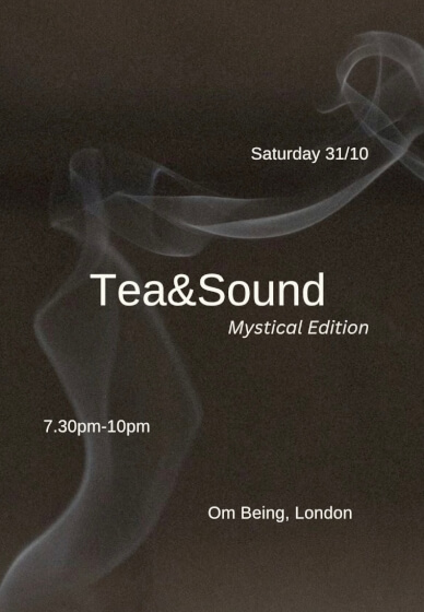 Evening Tea and Sound (Mystical Edition)