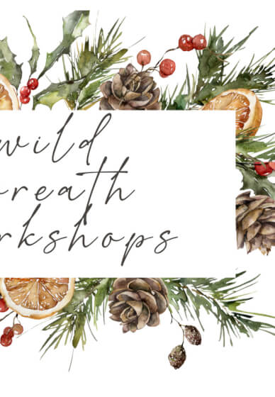Wild Wreath Workshop